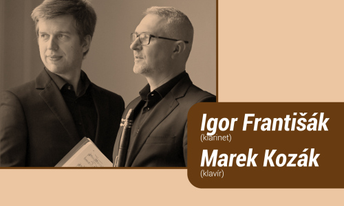 Igor Františák – klarinet &  Marek Kozák – klavír